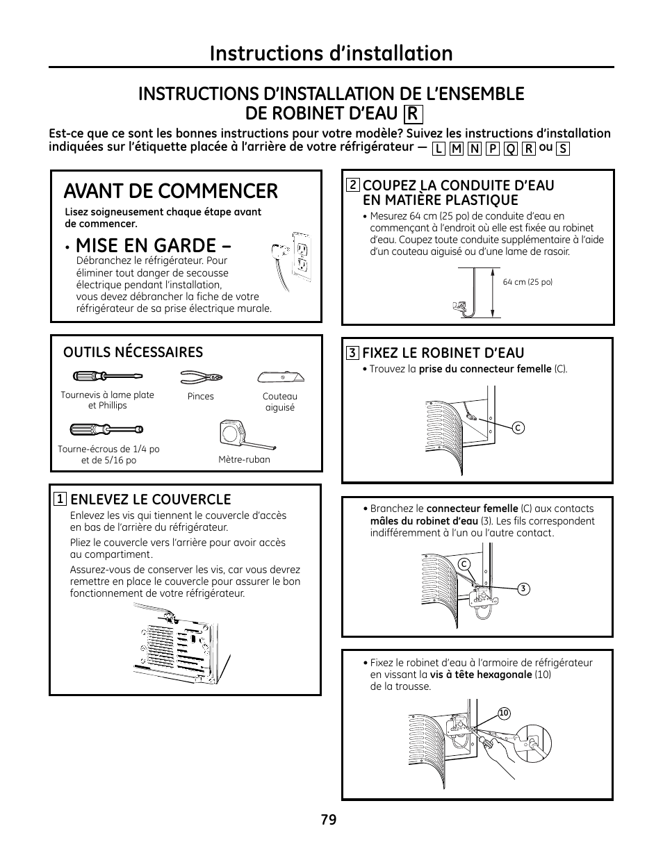 Instructions d’installation avant de commencer, Mise en garde, Outils nécessaires | Enlevez le couvercle, Coupez la conduite d’eau en matière plastique, Fixez le robinet d’eau | GE IM4A User Manual | Page 79 / 136