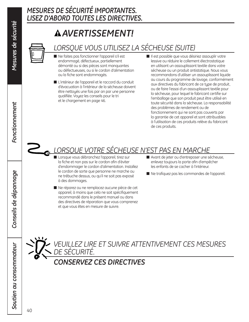 Avertissement, Lorsque votre sécheuse n’est pas en marche, Lorsque vous utilisez la sécheuse (suite) | GE PCVH480EK User Manual | Page 40 / 108