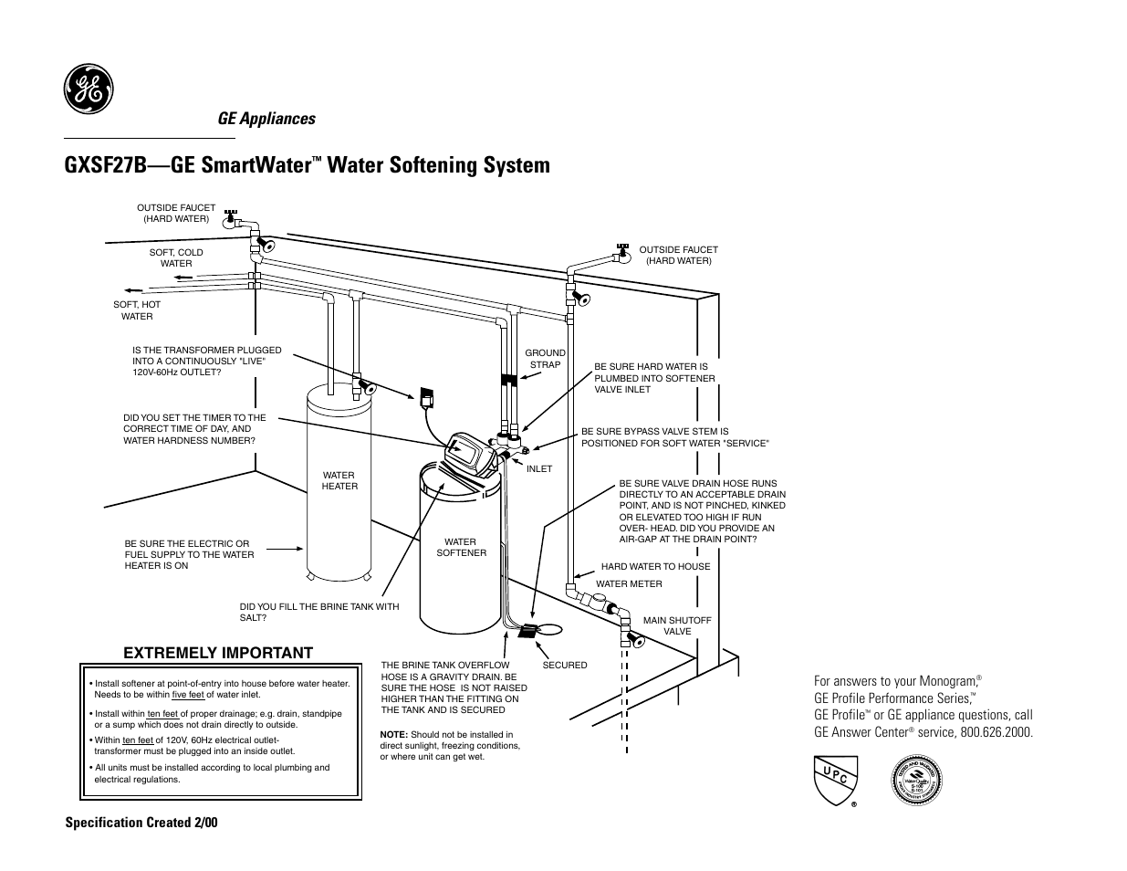 Gxsf27b—ge smartwater, Water softening system, Ge appliances | Extremely important, Specification created 2/00, For answers to your monogram, Ge profile performance series, Ge profile, Or ge appliance questions, call ge answer center | GE SMARTWATER GXSF27B User Manual | Page 2 / 3