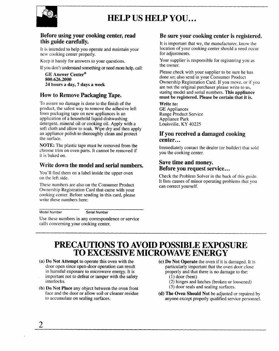 Help us help you, How to remove packaging tape, Write down the model and serial numbers | Be sure your cooking center is registered, If you received a damaged cooking center, Save time and money, Before you request service, Removal of packaging tape | GE 164D2966P127-I User Manual | Page 2 / 44