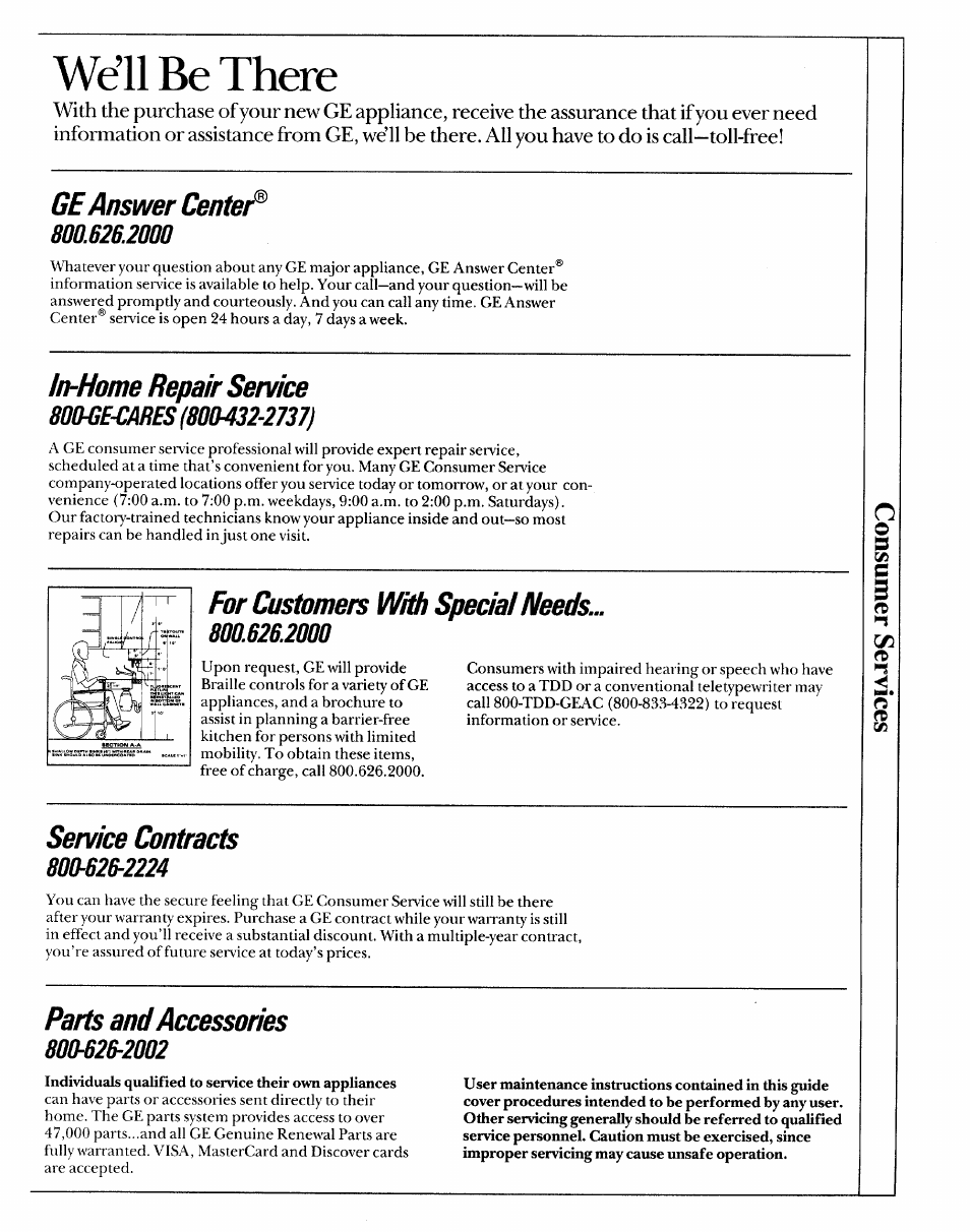Wéll be there, Ge answer centei, In-home repair service | For customers with spedai needs, Service contracts, Parts and accessories | GE 164D2966P127-I User Manual | Page 43 / 44