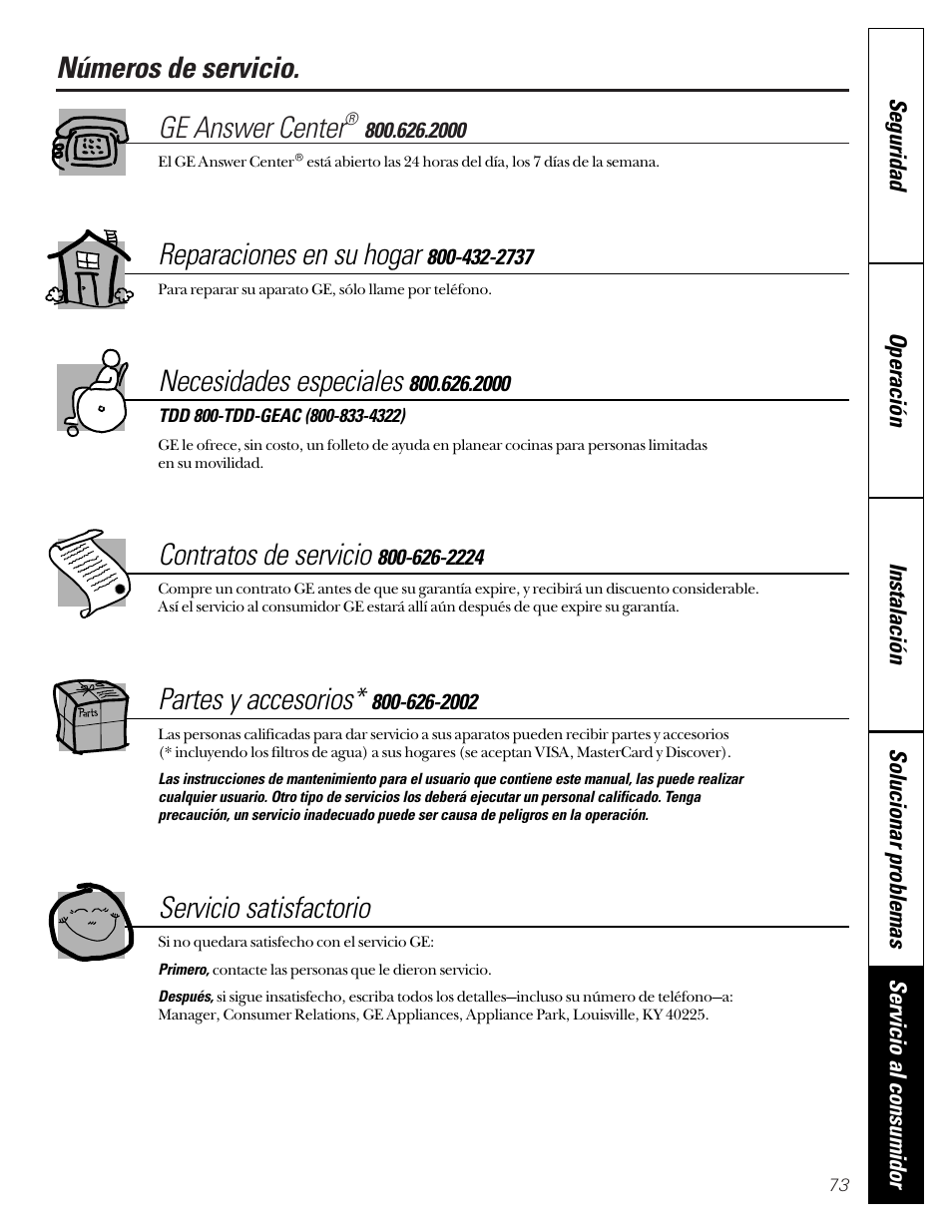 Números del servicio, Números de servicio. ge answer center, Reparaciones en su hogar | Necesidades especiales, Contratos de servicio, Partes y accesorios, Servicio satisfactorio | GE 49-60080 7-00 JR User Manual | Page 73 / 76