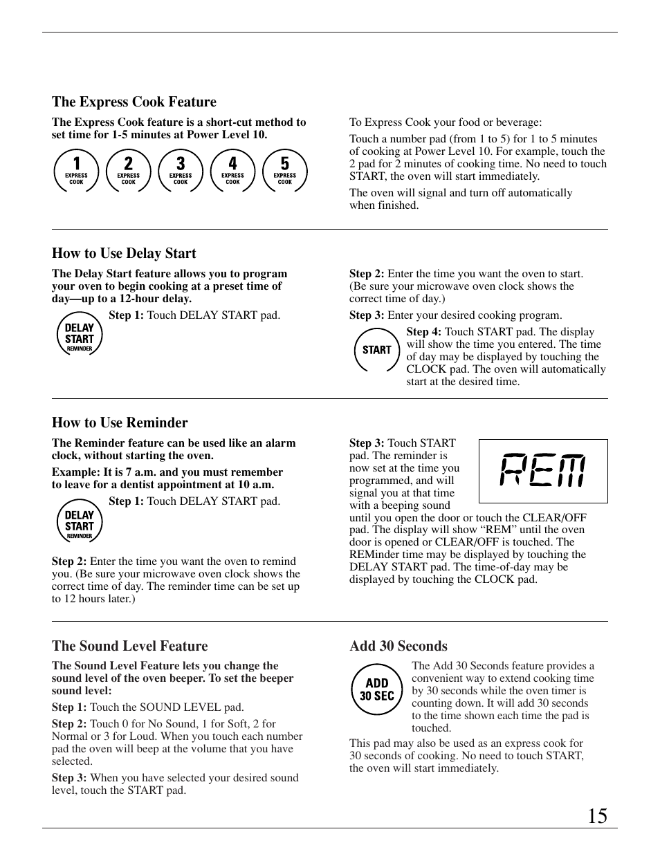 Add 30 seconds, Delay start/reminder, Express cook feature | Sound level feature | GE ZMC1095 User Manual | Page 15 / 36
