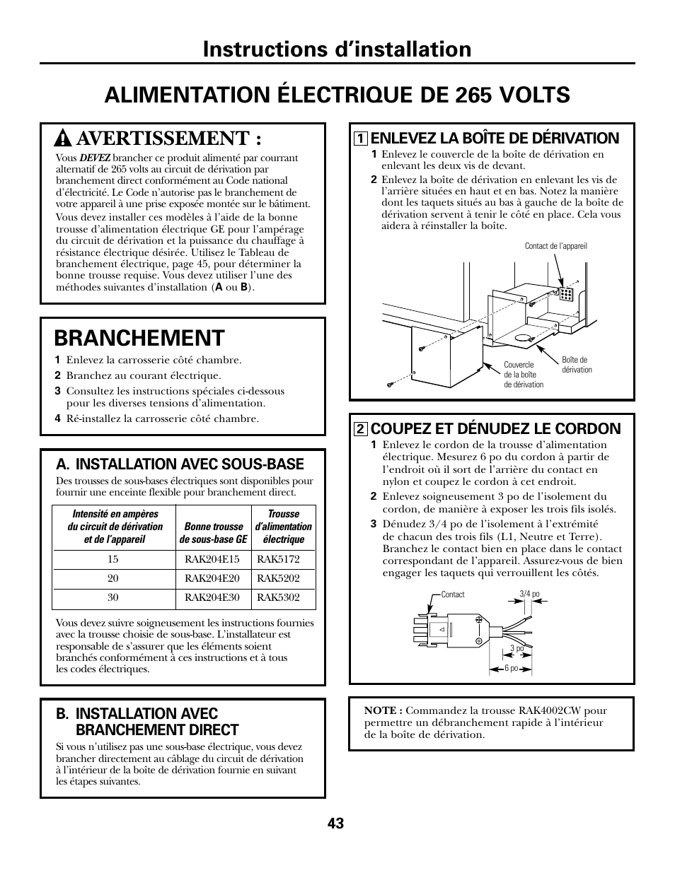 Branchement, Avertissement, Enlevez la boîte de dérivation | Coupez et dénudez le cordon, A. installation avec sous-base, B. installation avec branchement direct | GE 2800 User Manual | Page 43 / 84