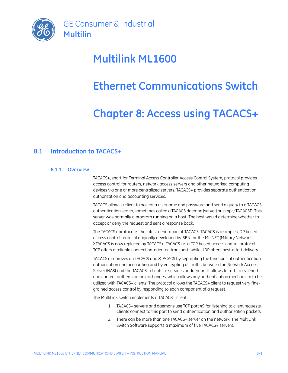 Access using tacacs, 1 introduction to tacacs, 1 overview | Introduction to tacacs+ -1, Verview, Ge consumer & industrial multilin | GE ML1600 User Manual | Page 127 / 324