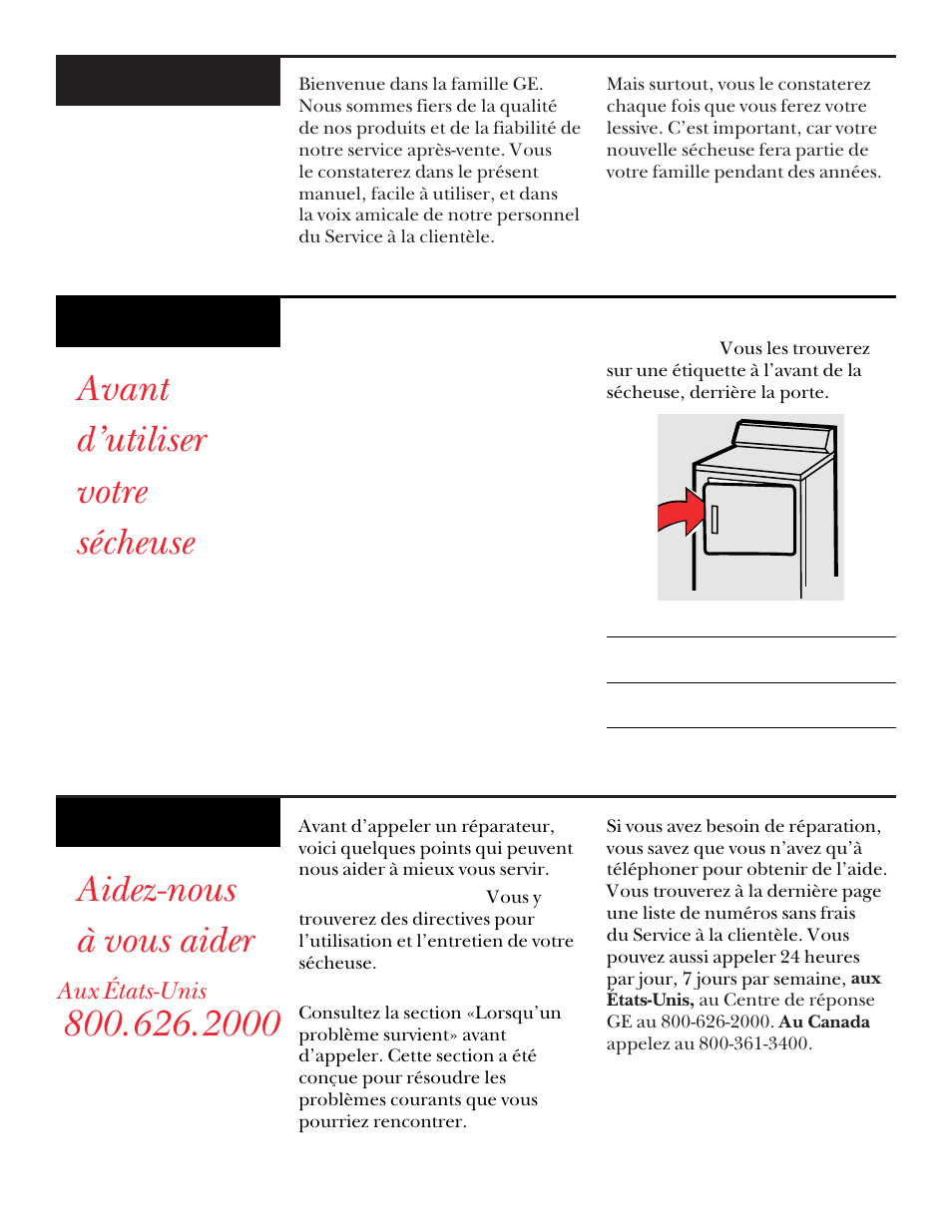 Avant d’utiliser votre sécheuse, Aidez-nous à vous aider, Bienvenue | Besoin d’aide, Allez-y, Aux états-unis | GE DNSR473 User Manual | Page 26 / 76