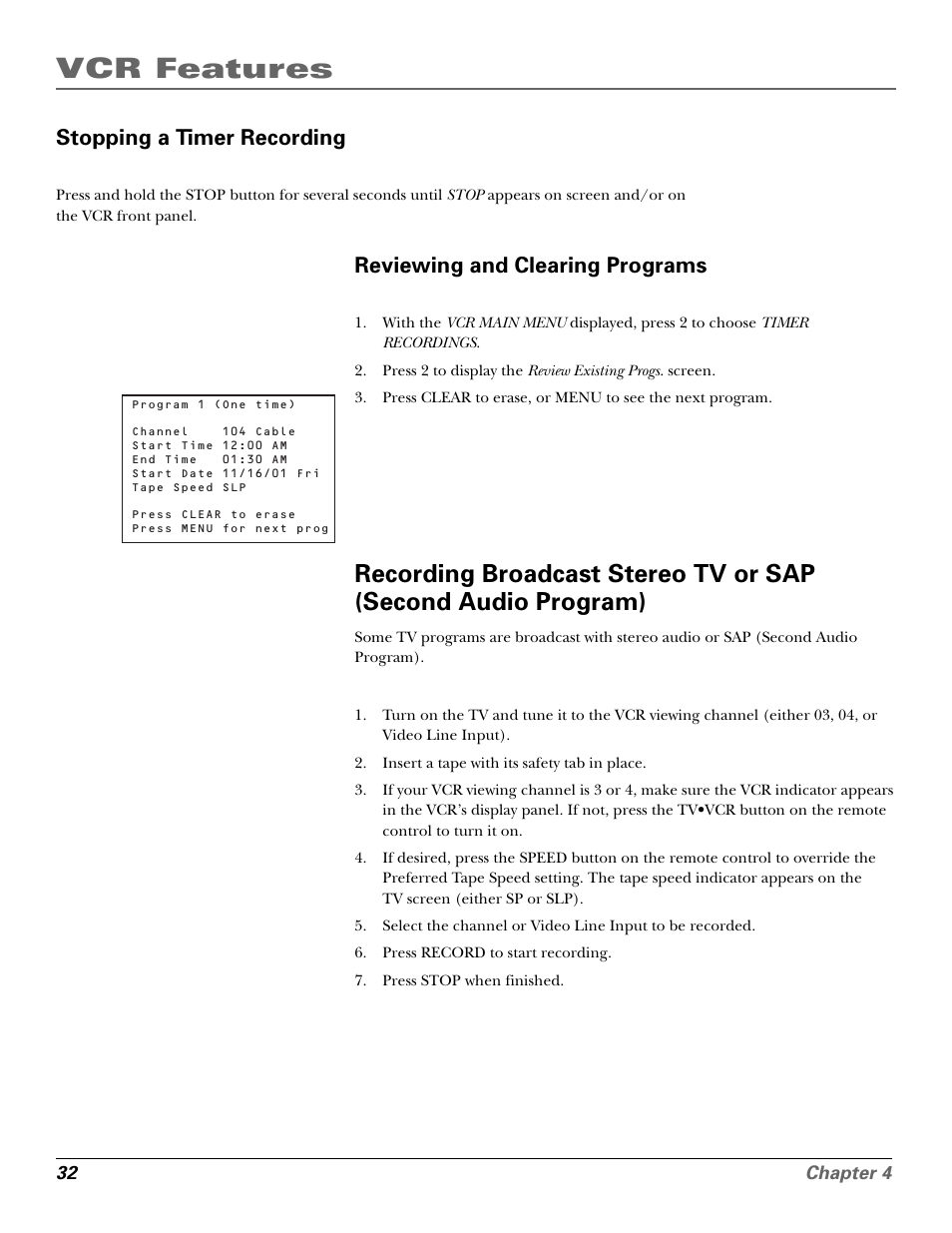 Stopping a timer recording, Reviewing and clearing programs, Broadcast stereo | Reviewing timer programs, Sap, recording, Clearing, Reviewing, Stopping, Vcr indicator, Vcr features | GE VG4250 User Manual | Page 34 / 56