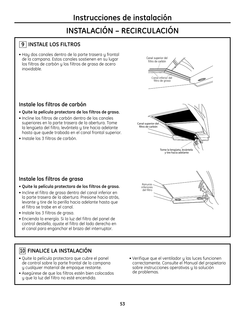 Paso 9, instale los filtros, Paso 10, finalice la instalación, Instale los filtros | Instale los filtros de carbón, Instale los filtros de grasa, Finalice la instalación | GE Monogram ZV755 User Manual | Page 53 / 56