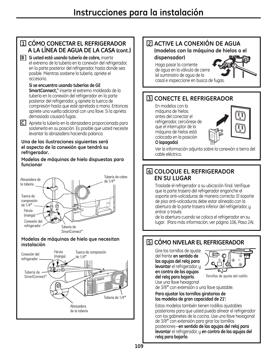 Instrucciones para la instalación, Active la conexión de agua, Conecte el refrigerador | Coloque el refrigerador en su lugar, Cómo nivelar el refrigerador | GE 49-60612 User Manual | Page 109 / 136