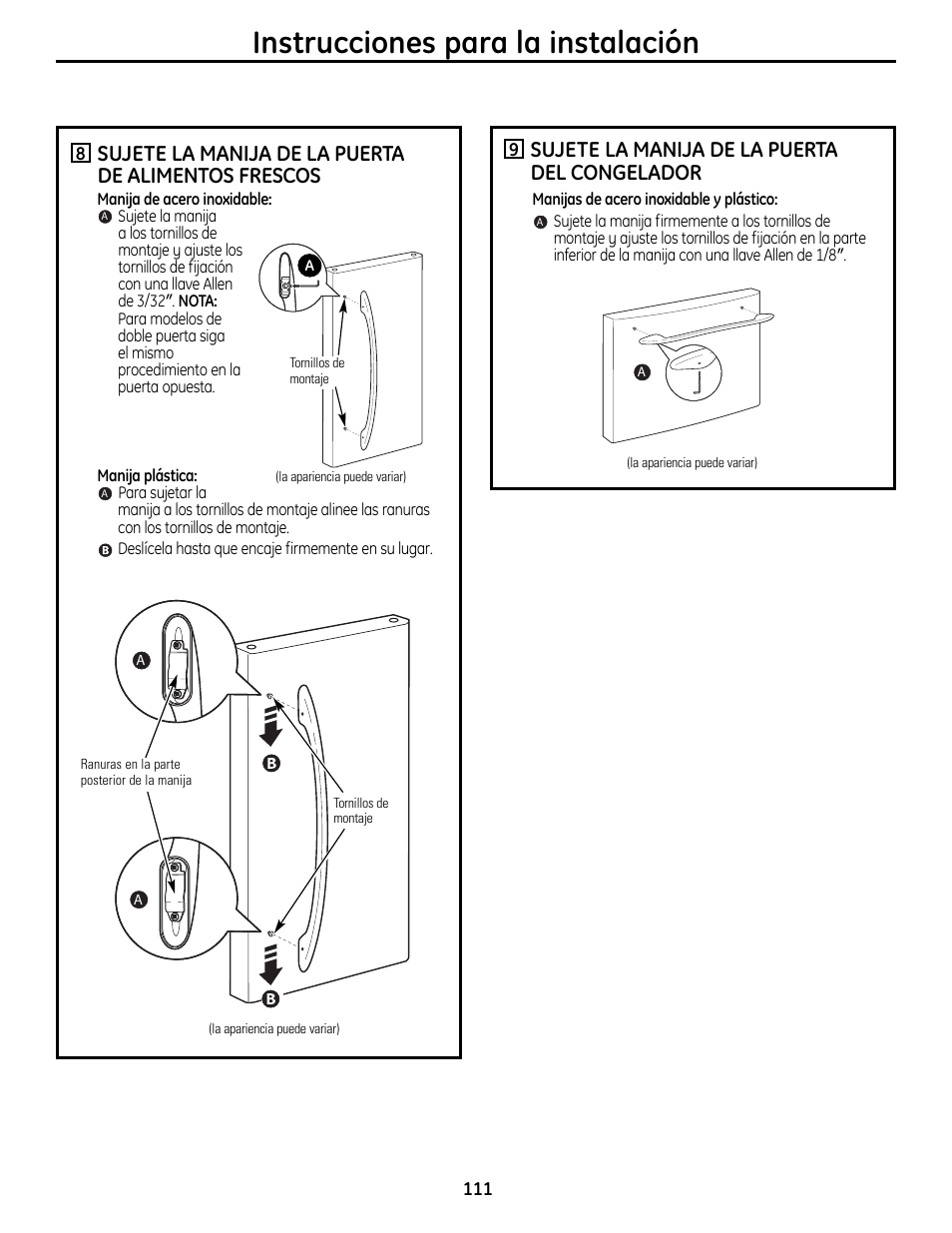 Instrucciones para la instalación, Sujete la manija de la puerta de alimentos frescos, Sujete la manija de la puerta del congelador | GE 49-60612 User Manual | Page 111 / 136