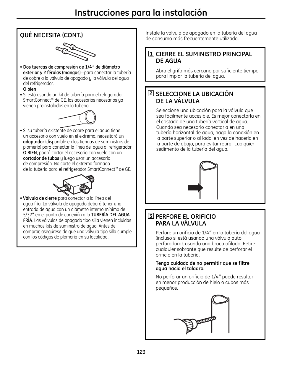 Instrucciones para la instalación, Cierre el suministro principal de agua, Seleccione la ubicación de la válvula | Perfore el orificio para la válvula, Qué necesita (cont.) | GE 49-60612 User Manual | Page 123 / 136