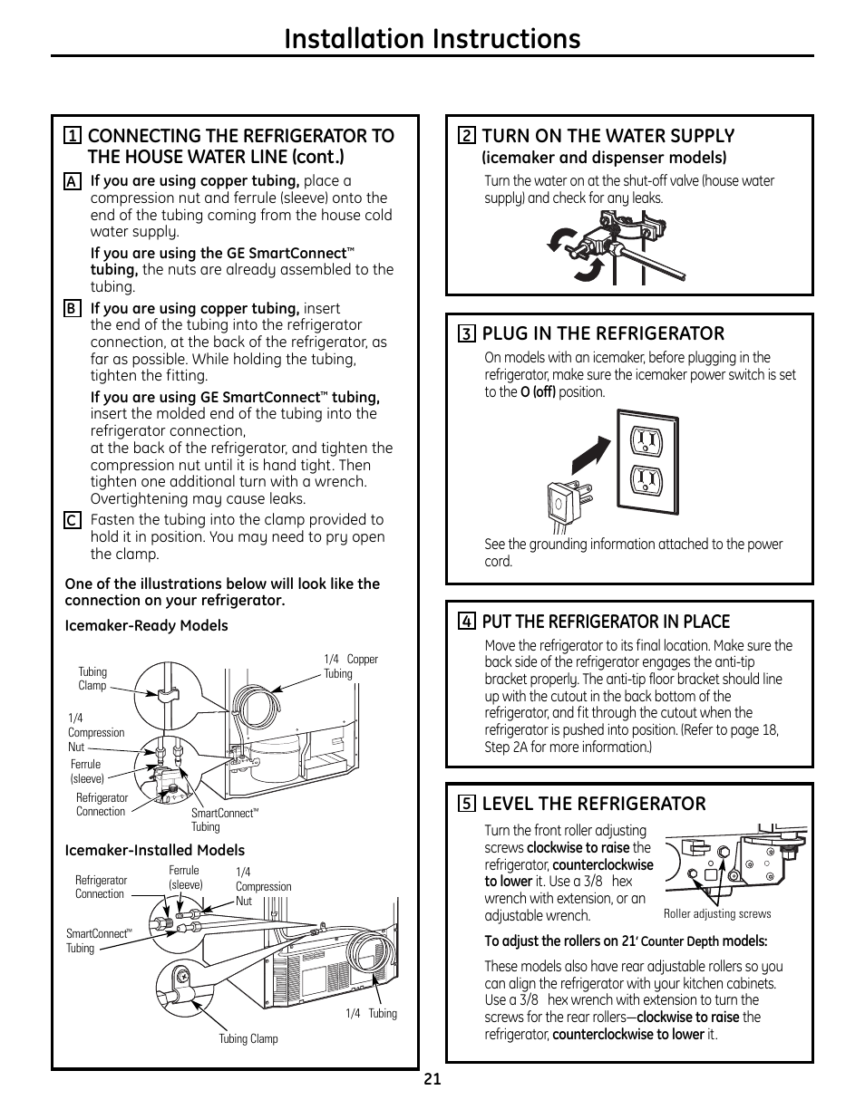 Installation instructions, Turn on the water supply, Plug in the refrigerator | Put the refrigerator in place, Level the refrigerator | GE 49-60612 User Manual | Page 21 / 136