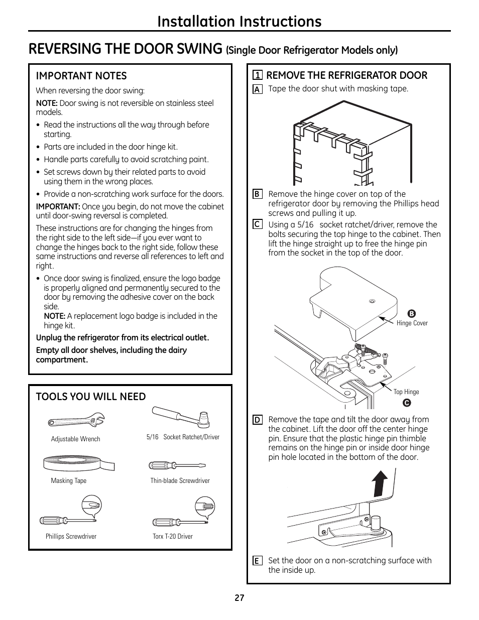 Reversing the door swing, Single door refrigerator, Models only) –29 | Installation instructions reversing the door swing, Tools you will need, Remove the refrigerator door | GE 49-60612 User Manual | Page 27 / 136