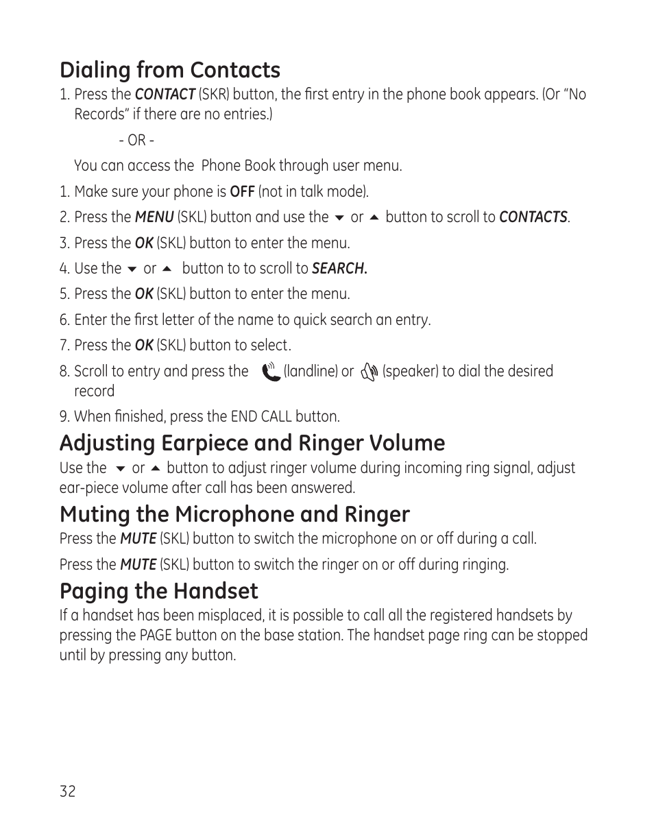 Dialing from contacts, Adjusting earpiece and ringer volume, Muting the microphone and ringer | Paging the handset | GE 28300 User Manual | Page 32 / 108