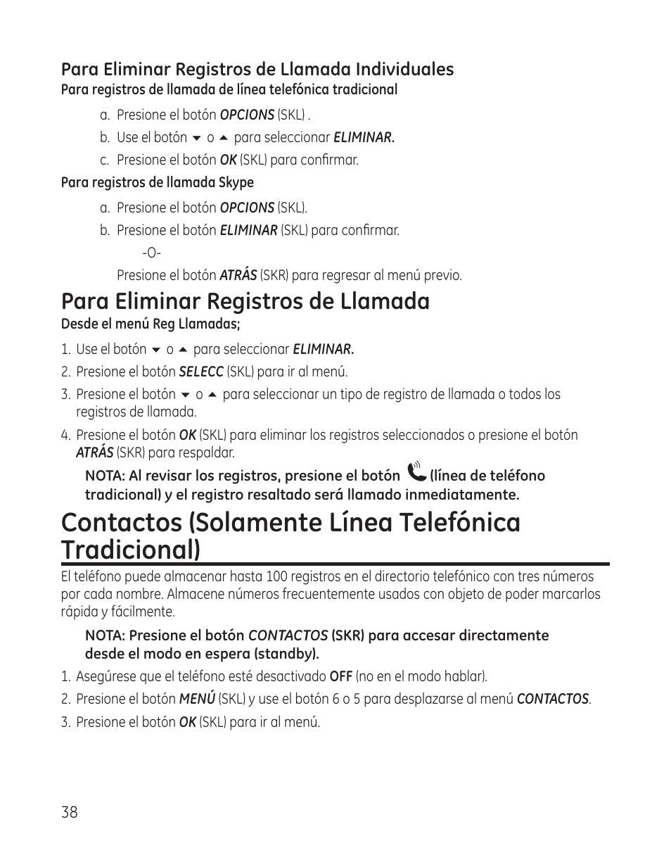 Contactos (solamente línea telefónica tradicional), Para eliminar registros de llamada, Para eliminar registros de llamada individuales | GE 28300 User Manual | Page 92 / 108