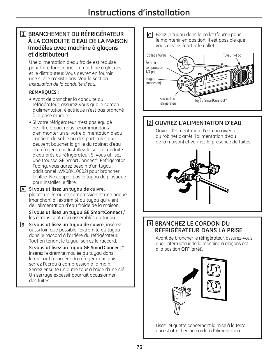 Instructions d’installation, Ouvrez l’alimentation d’eau, Branchez le cordon du réfrigérateur dans la prise | GE 23 User Manual | Page 73 / 132