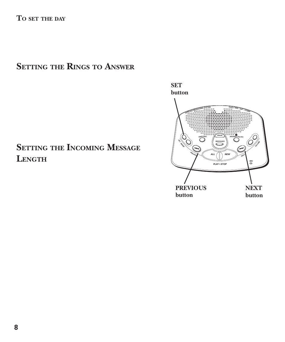 To set the day, Setting the rings to answer, Setting the incoming message length | Etting, Ings, Nswer, Ncoming, Essage, Ength, Previous button set button next button | GE 15380380 User Manual | Page 8 / 20