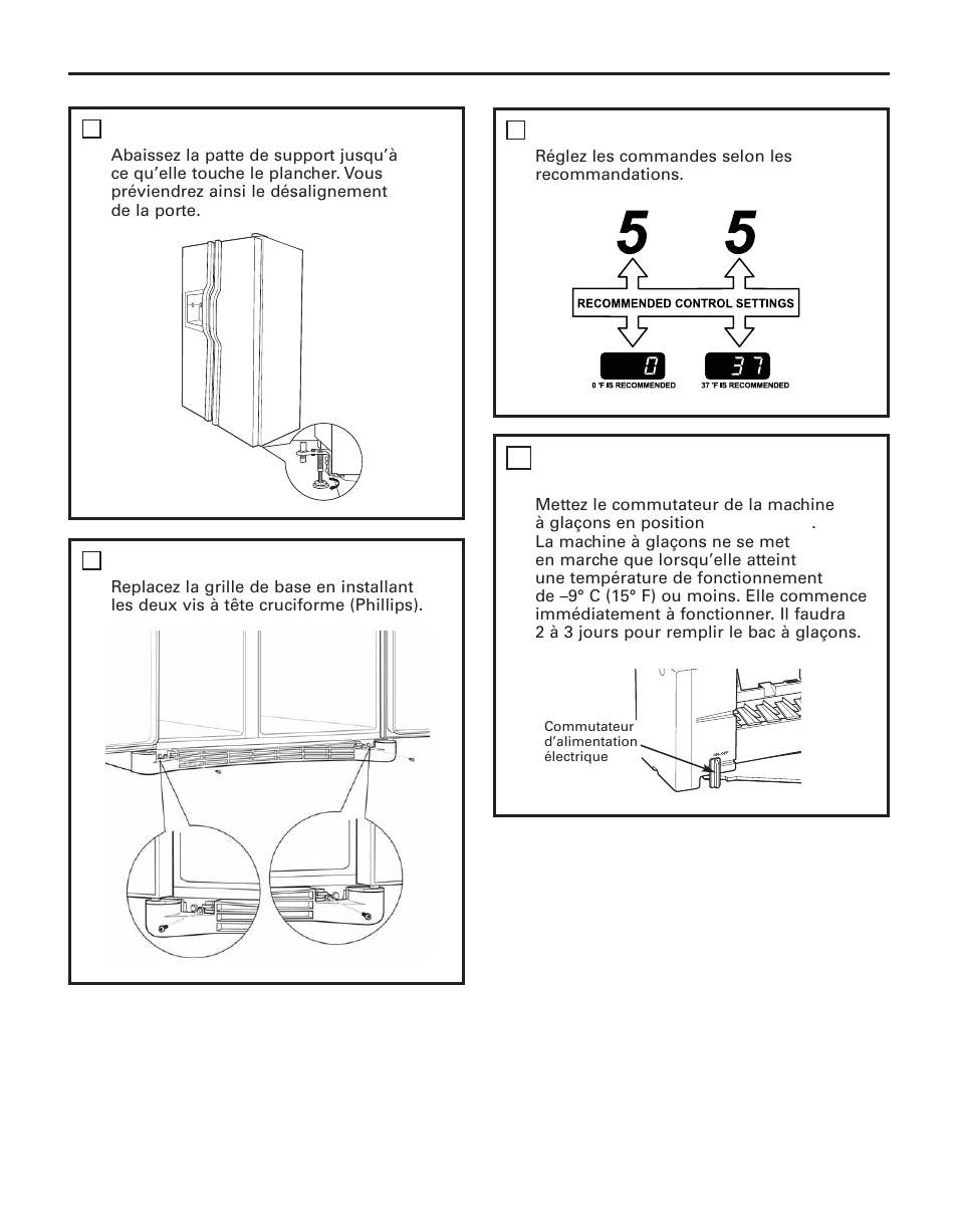 Instructions d’installation, Replacez la grille de base, Réglez les commandes | Mettez en marche la machine à glaçons, Abaissez la patte de support | GE 200D8074P043 User Manual | Page 75 / 132