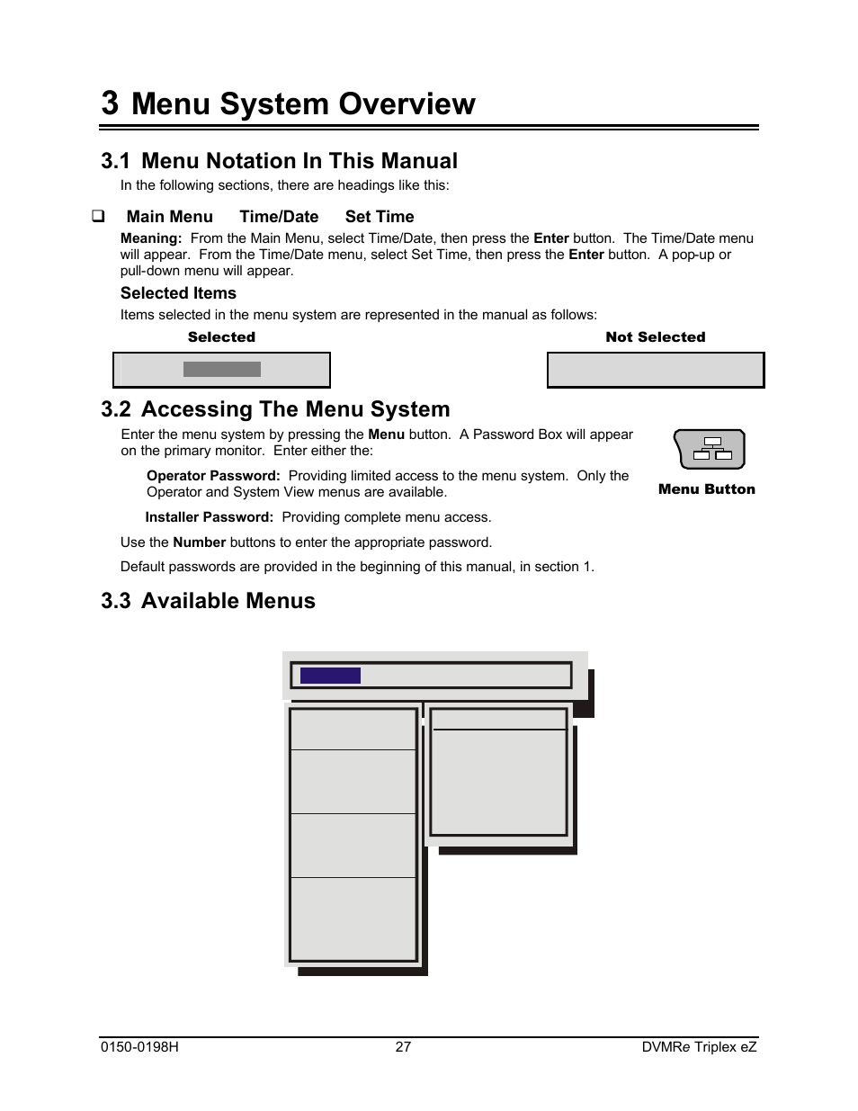 Menu system overview, 1 menu notation in this manual, 2 accessing the menu system | 3 available menus, Main, Operator | GE Triplex DVMRe 4eZT User Manual | Page 27 / 81