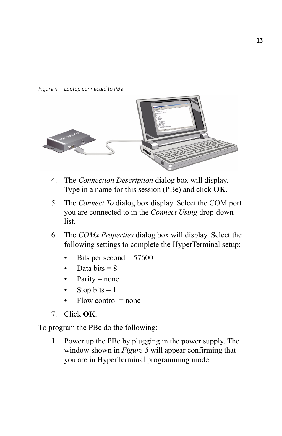 Figure 4. laptop connected to pbe | GE ProBridge PBe User Manual | Page 17 / 34