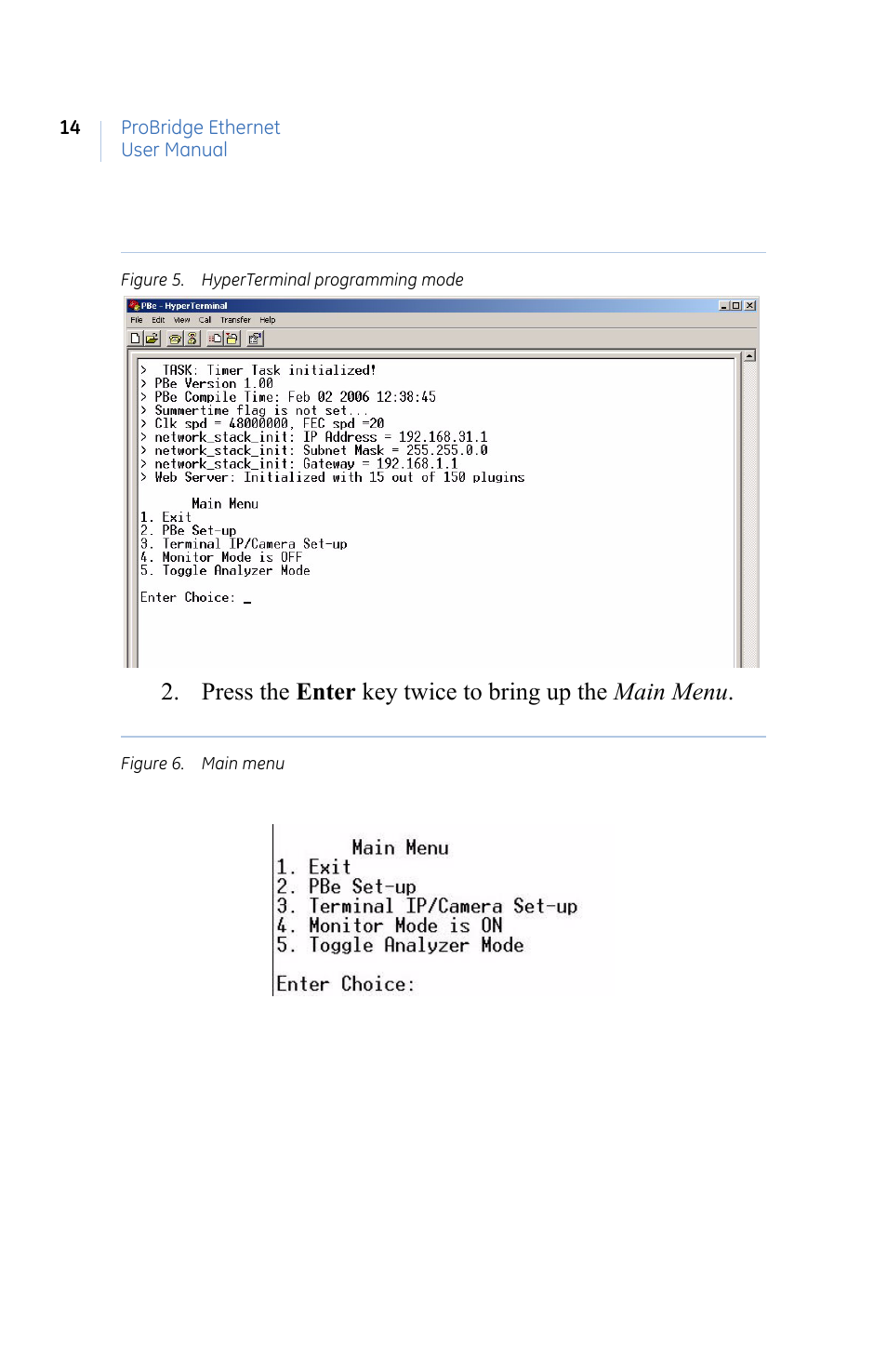 Figure 5. hyperterminal programming mode, Figure 6. main menu | GE ProBridge PBe User Manual | Page 18 / 34