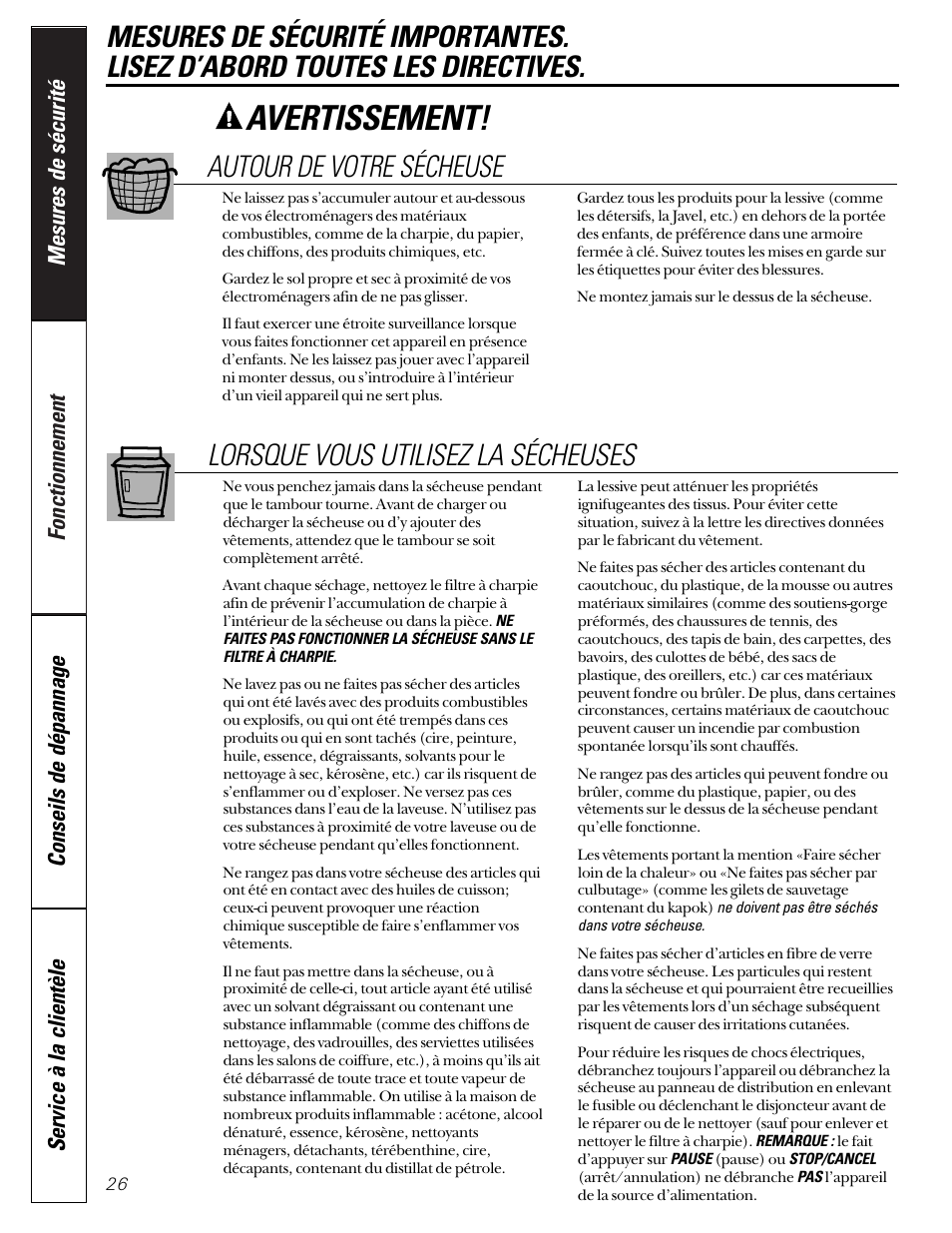Avertissement, Autour de votre sécheuse, Lorsque vous utilisez la sécheuses | GE 592 User Manual | Page 26 / 64