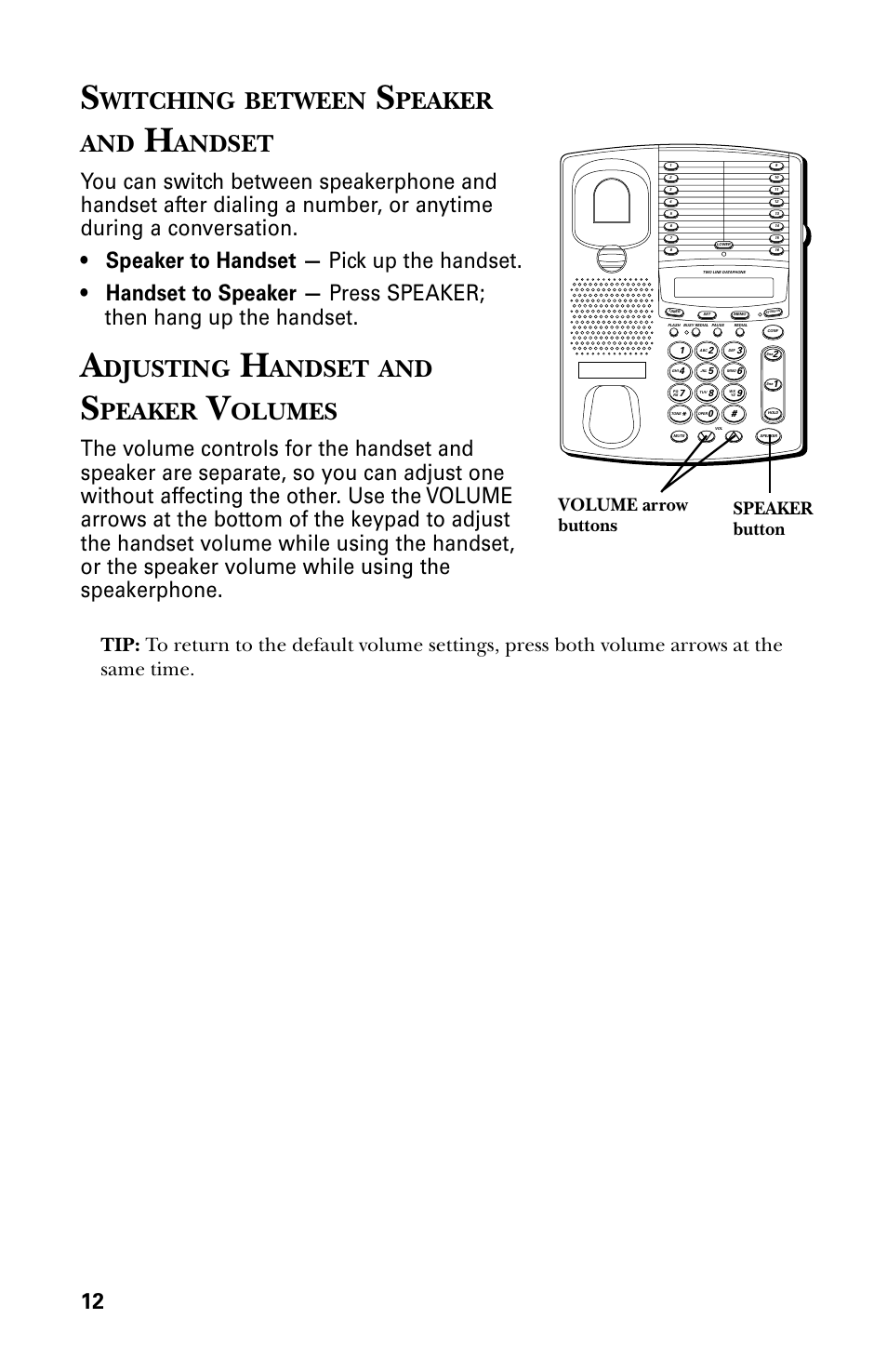 Witching, Between, Peaker and | Andset, Djusting, Peaker, Olumes, Volume arrow buttons speaker button | GE 29438 User Manual | Page 12 / 64