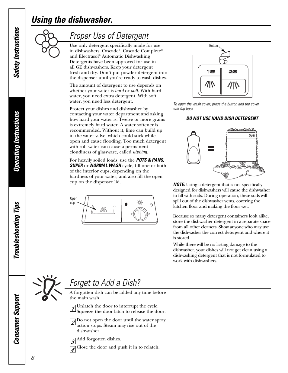 Using the dishwasher. proper use of detergent, Forget to add a dish | GE Dishwasher GSD1807 User Manual | Page 8 / 14