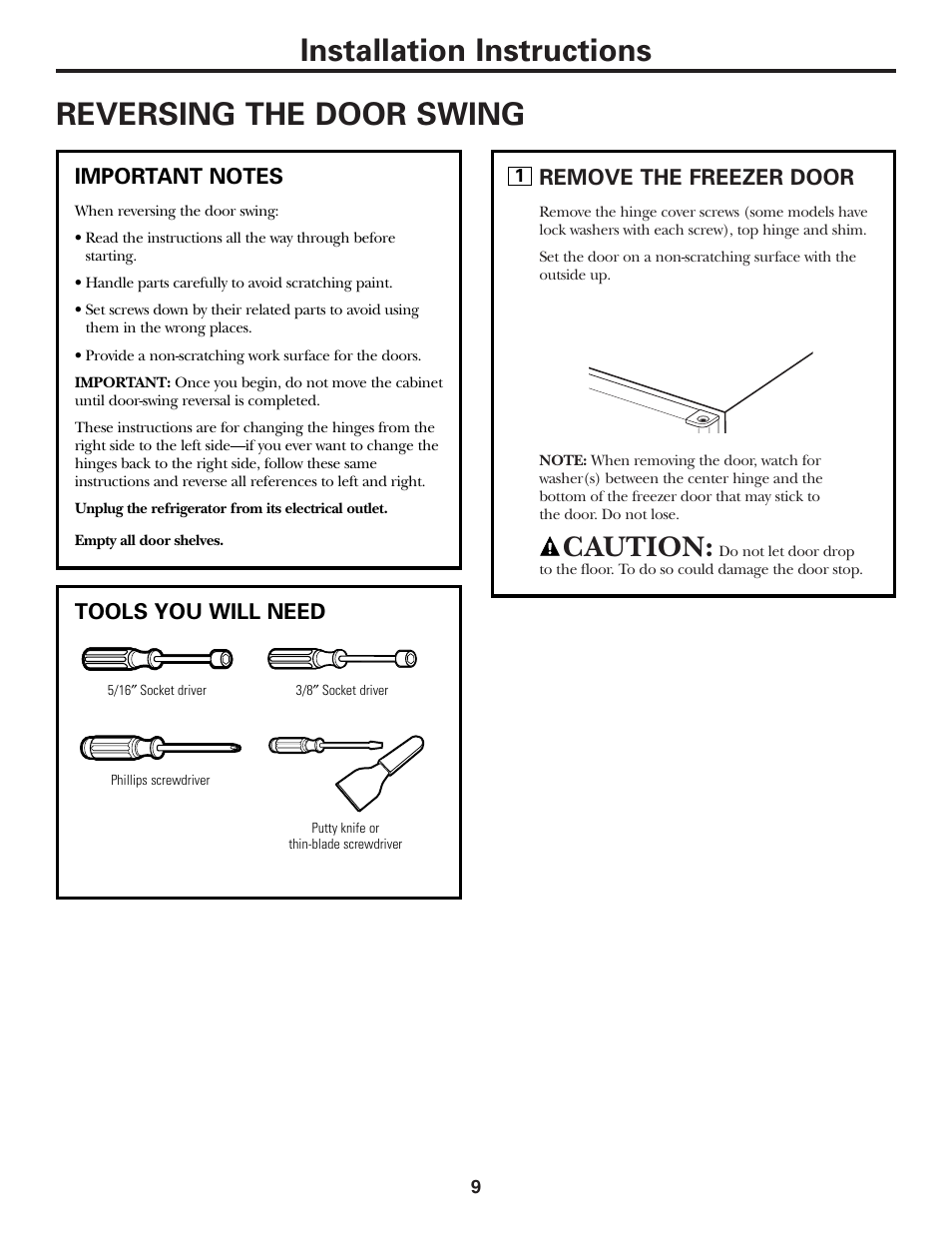 Reversing the door swing, Reversing the door swing –13, Installation instructions reversing the door swing | Caution, Remove the freezer door, Tools you will need | GE 12 User Manual | Page 9 / 20