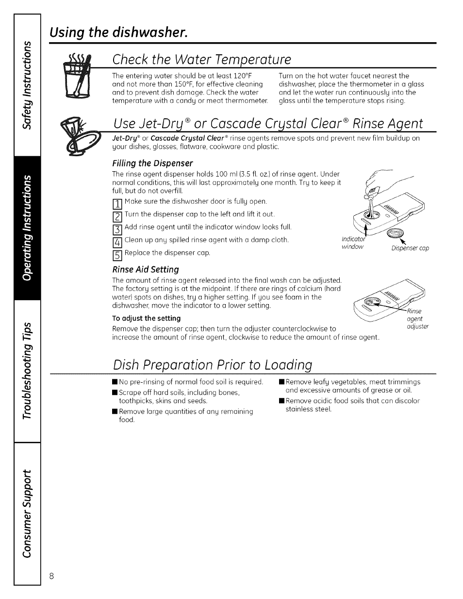 Check the water temperoture, Use jet-dry^ or cascade crystal clear^ rinse agent, Filling the dispenser | Rinse aid setting, Dish preparation prior to loading, Using the dishwasher | GE EDWSO00 User Manual | Page 8 / 16