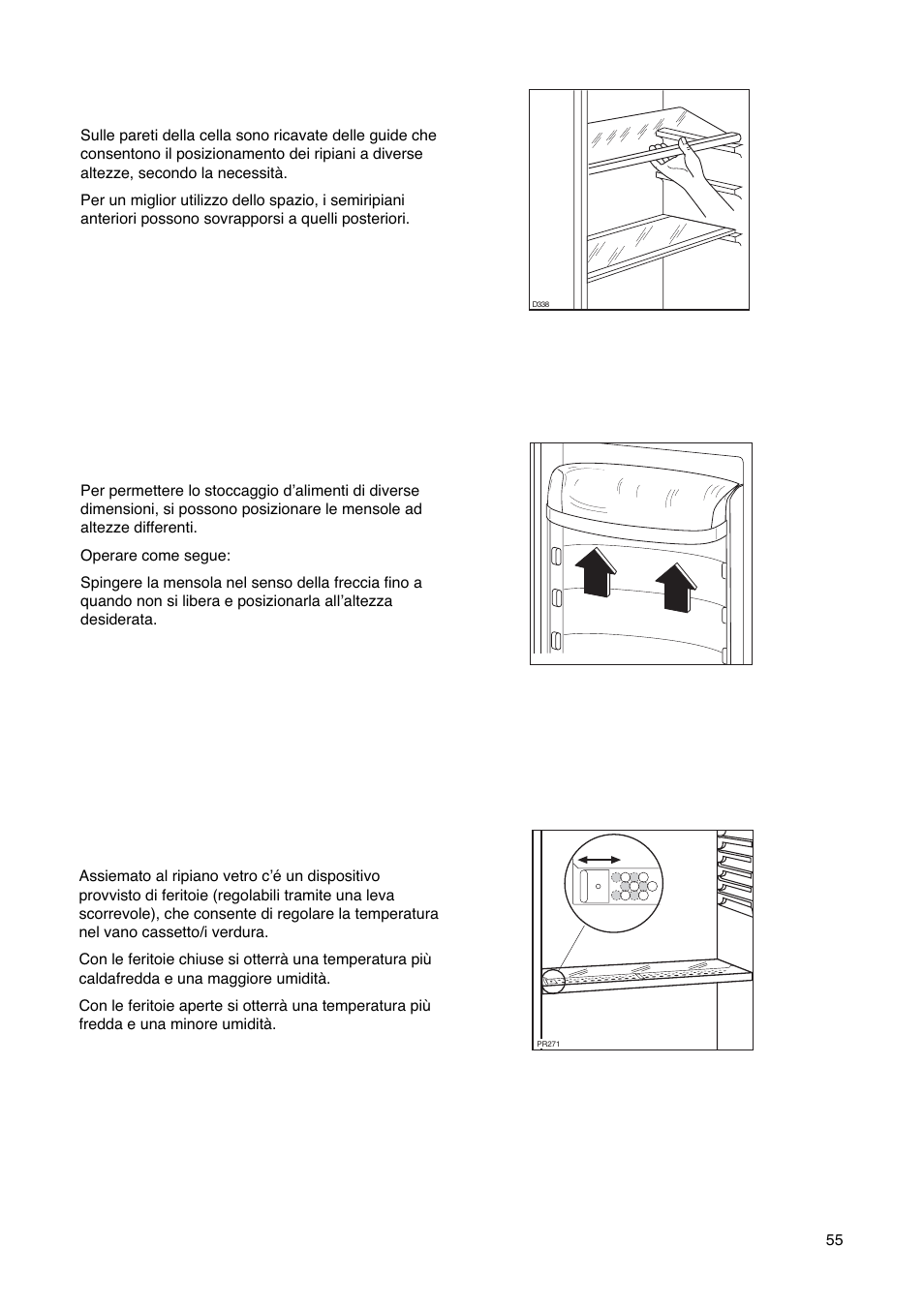 Posizionamento delle mensole, Ripiani mobili, Controllo dell’umidità | Electrolux ERN29651 User Manual | Page 55 / 84