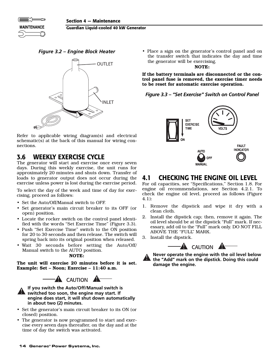 6 weekly exercise cycle, 1 checking the engine oil level | Generac Power Systems GUARDIAN 43733 User Manual | Page 16 / 64