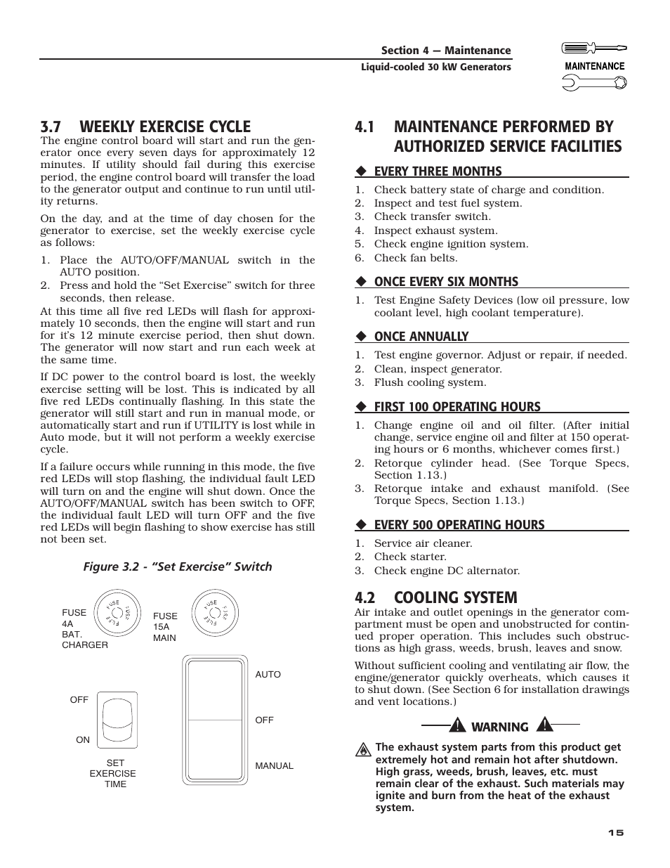 7 weekly exercise cycle, 2 cooling system, Every three months | Once every six months, Once annually, First 100 operating hours, Every 500 operating hours | Generac Power Systems 004988-4 User Manual | Page 17 / 48