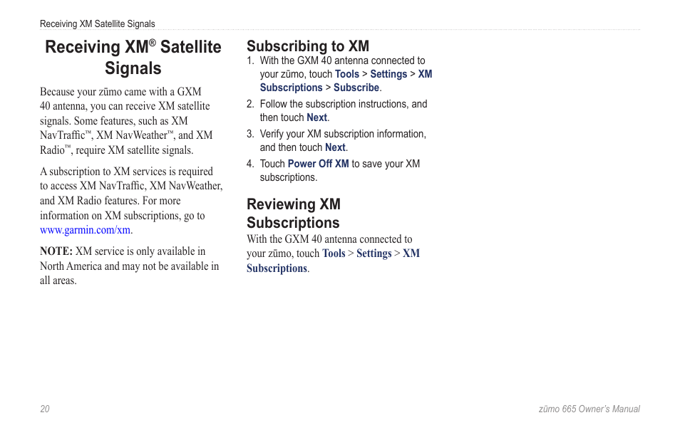 Receiving xm® satellite signals, Subscribing to xm, Reviewing xm subscriptions | Receiving xm, Satellite signals | Garmin zumo 665 User Manual | Page 22 / 56