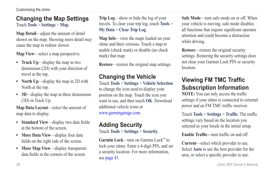 Changing the map settings, Changing the vehicle, Adding security | Viewing fm tmc traffic subscription information, Viewing fm tmc traffic, Subscription information | Garmin zumo 665 User Manual | Page 40 / 56