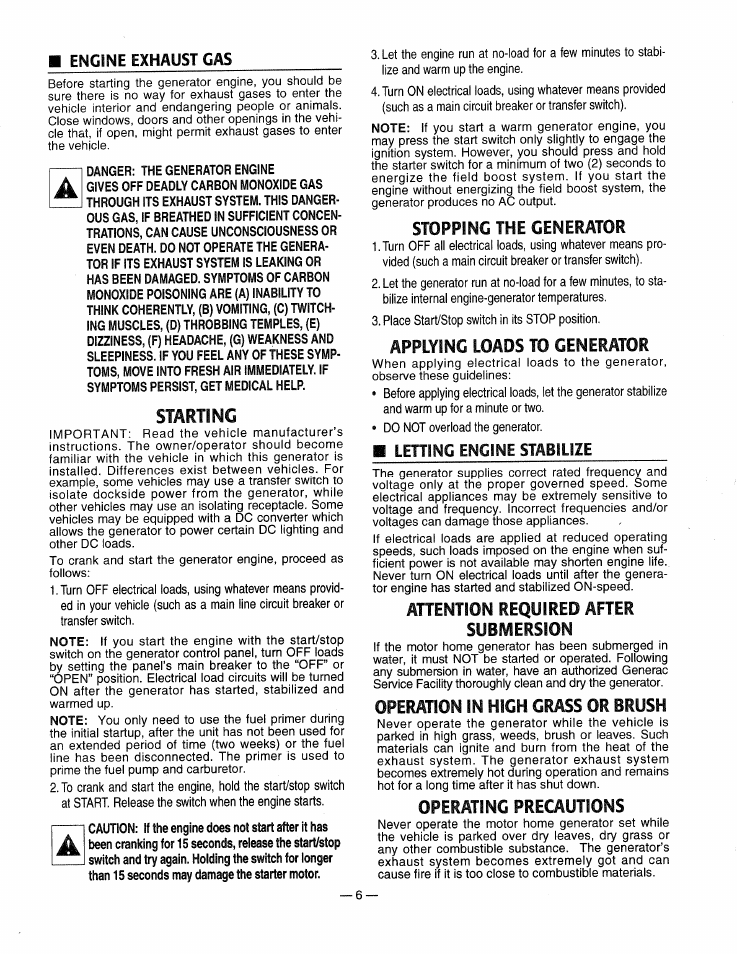 Starting, Stopping the generator, Applying loads to generator | Letting engine stabilize, Attention required after submersion, Operation in high grass or brush, Operating precautions, Starting stopping the generator, Exhaust gas, Engine stabilize | Generac 0661-4 User Manual | Page 8 / 48