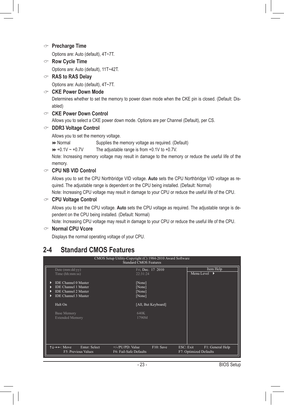 4 standard cmos features, Precharge time, Row cycle time | Ras to ras delay, Cke power down mode, Cke power down control, Ddr3 voltage control, Cpu nb vid control, Cpu voltage control, Normal cpu vcore | GIGABYTE GA-M68MT-S2P User Manual | Page 23 / 40