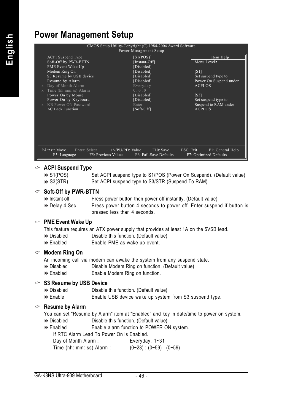 English, Power management setup, Acpi suspend type | Soft-off by pwr-bttn, Pme event wake up, Modem ring on, S3 resume by usb device, Resume by alarm | GIGABYTE GA-K8NS ULTRA-939 User Manual | Page 46 / 96