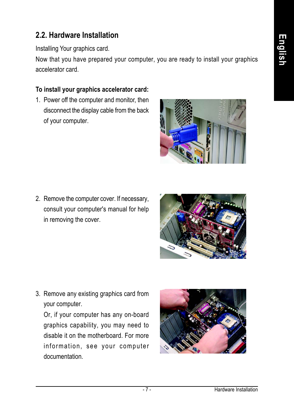 English, Hardware installation | GIGABYTE GeForceTM 6600 Graphics Accelerator GV-N66256DP User Manual | Page 7 / 34