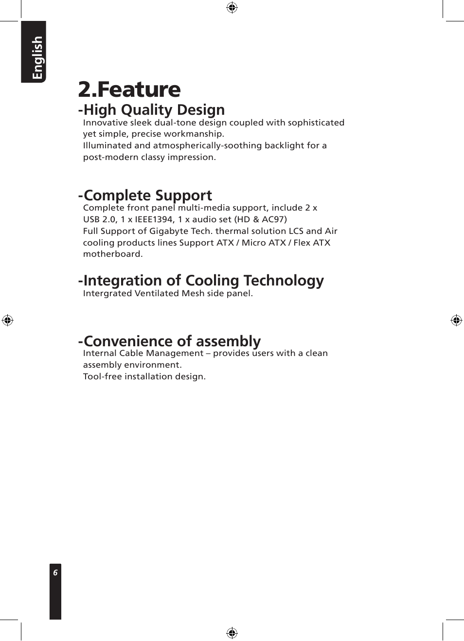 Feature, High quality design, Complete support | Integration of cooling technology, Convenience of assembly | GIGABYTE 230 User Manual | Page 6 / 14