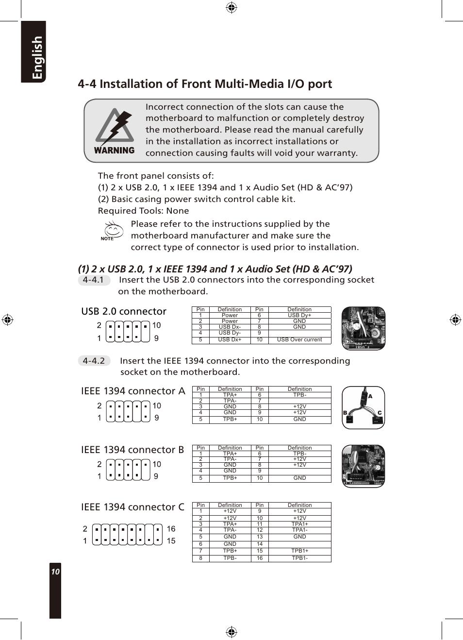 En g lis h, 4 installation of front multi-media i/o port, Usb 2.0 connector | Ieee 1394 connector a, Ieee 1394 connector b, Ieee 1394 connector c | GIGABYTE Poseidon 310 User Manual | Page 10 / 14