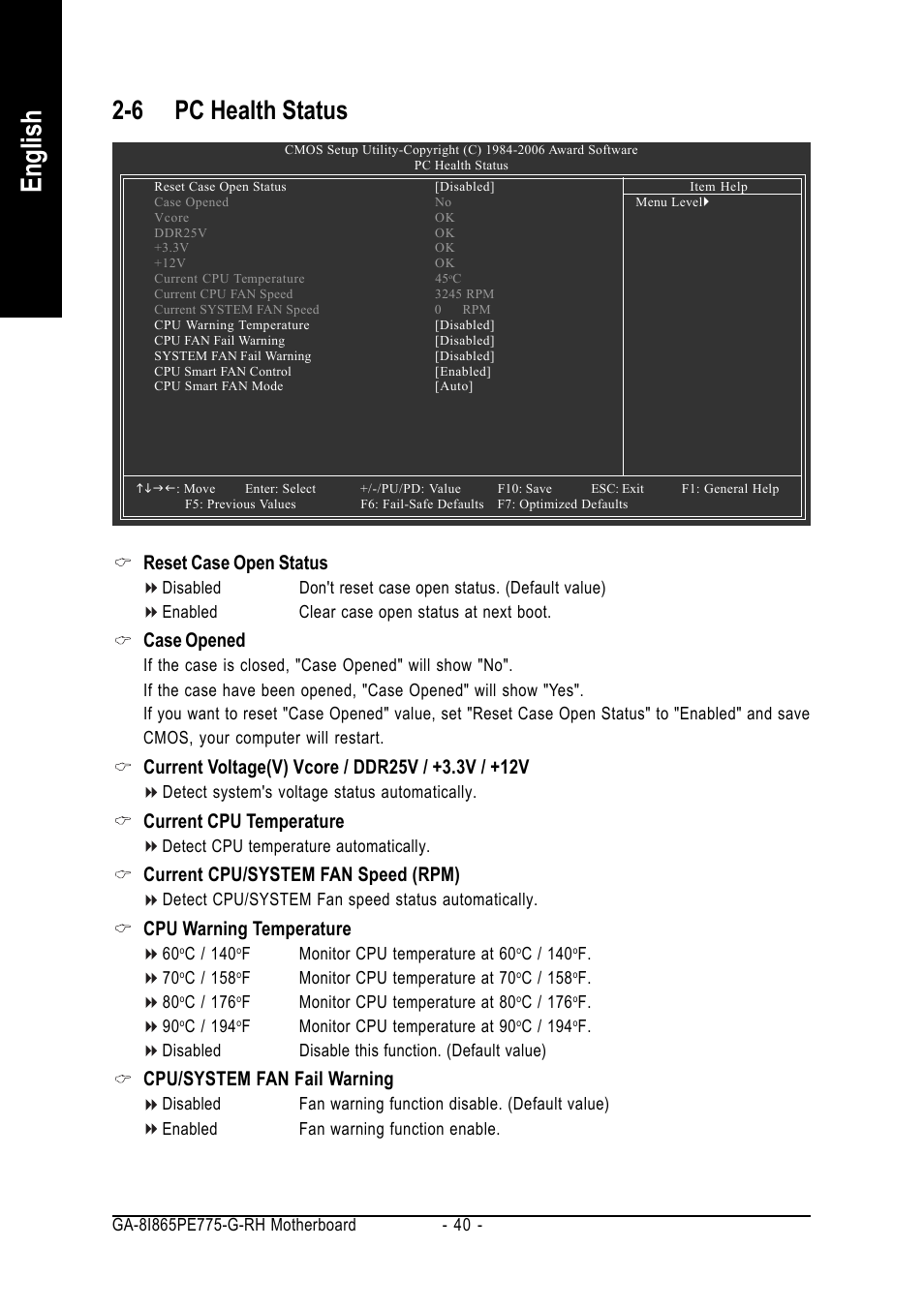 English, 6 pc health status, Reset case open status | Case opened, Current cpu temperature, Current cpu/system fan speed (rpm), Cpu warning temperature, Cpu/system fan fail warning | GIGABYTE GA-8I865PE775-G-RH User Manual | Page 40 / 72