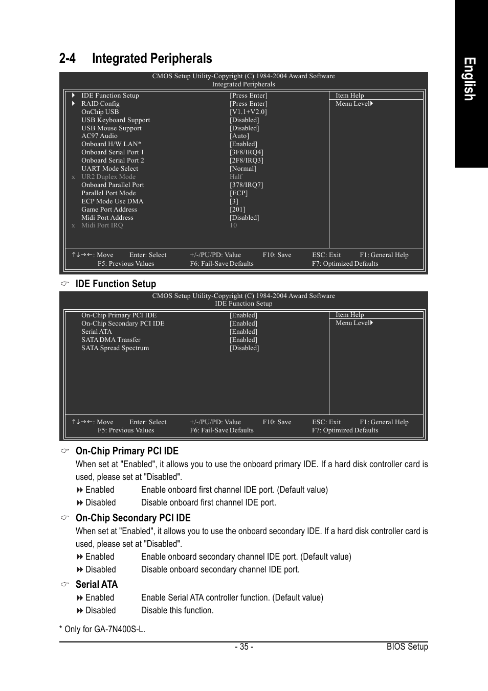 English, 4 integrated peripherals, Ide function setup | On-chip primary pci ide, On-chip secondary pci ide, Serial ata | GIGABYTE Processor Motherboard GA-7N400S-L User Manual | Page 35 / 80