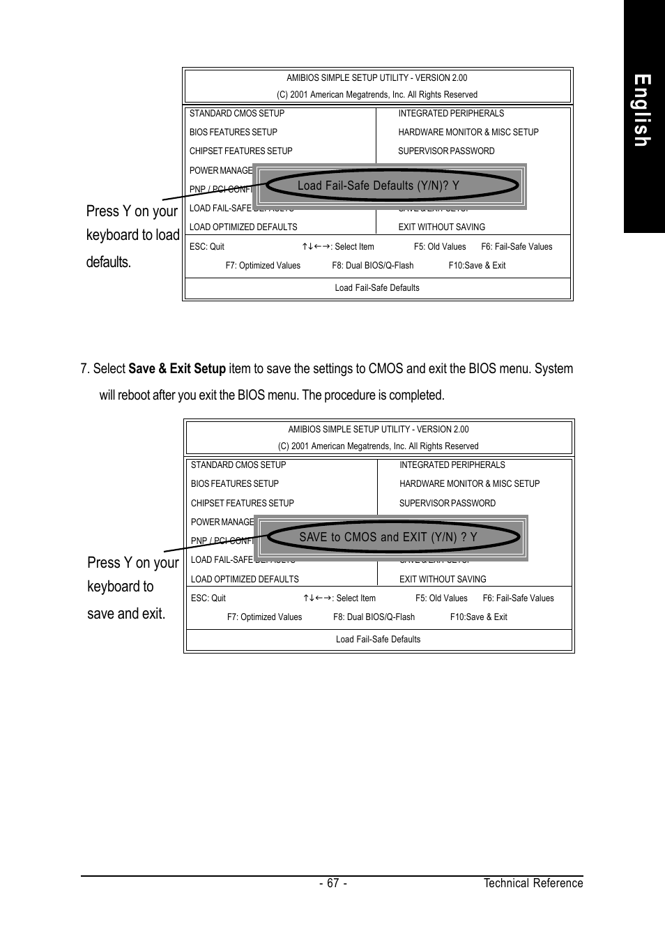 English, Press y on your keyboard to load defaults, Press y on your keyboard to save and exit | Technical reference - 67, Load fail-safe defaults (y/n)? y, Save to cmos and exit (y/n) ? y | GIGABYTE GA-7VT600 User Manual | Page 71 / 104