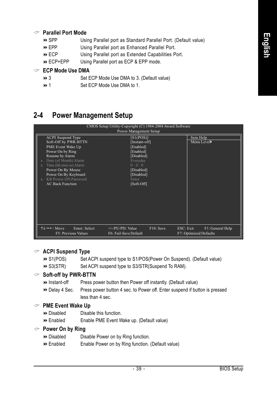 English, 4 power management setup, Acpi suspend type | Soft-off by pwr-bttn, Pme event wake up, Power on by ring, Parallel port mode, Ecp mode use dma | GIGABYTE GA-8I915P-MF User Manual | Page 39 / 80