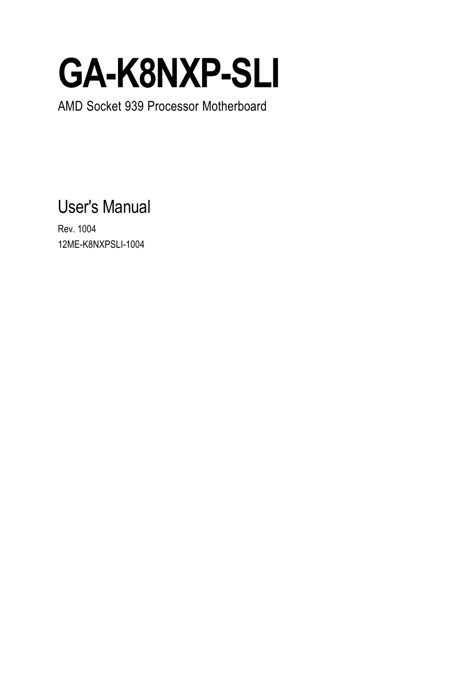 GIGABYTE AMD Socket 939 Processor Motherboard GA-K8NXP-SLI User Manual | 88 pages