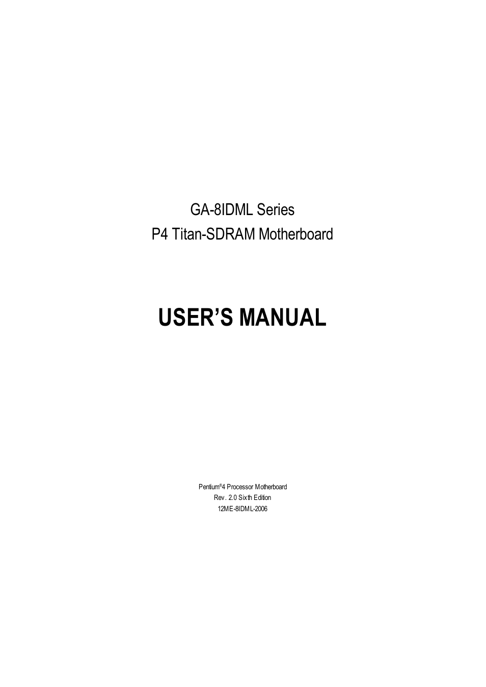 User’s manual, Ga-8idml series p4 titan-sdram motherboard | GIGABYTE GA-8IDML User Manual | Page 5 / 67