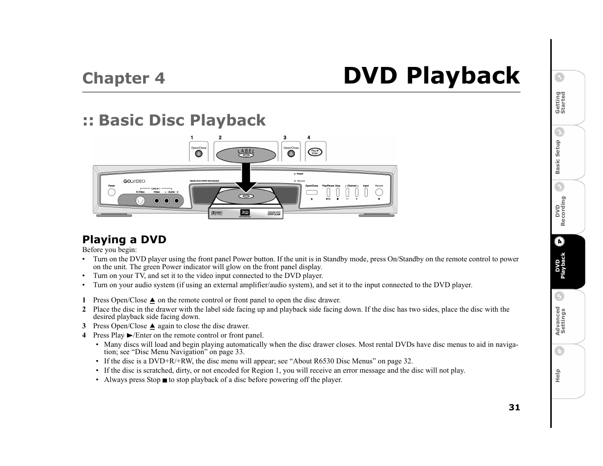 Chapter 4 dvd playback, Basic disc playback, 3 press open/close again to close the disc drawer | 4 - dvd playback, Dvd playback, Chapter 4, Playing a dvd | Go-Video R6530 User Manual | Page 31 / 60