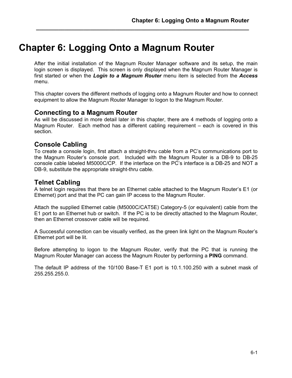 Logging onto a magnum router, Connecting to a magnum router, Console cabling | Telnet cabling, Chapter 6: logging onto a magnum router -1, Connecting to a magnum router -1, Console cabling -1, Telnet cabling -1, Chapter 6: logging onto a magnum router | Marathon MAGNUM ROUTER User Manual | Page 28 / 167