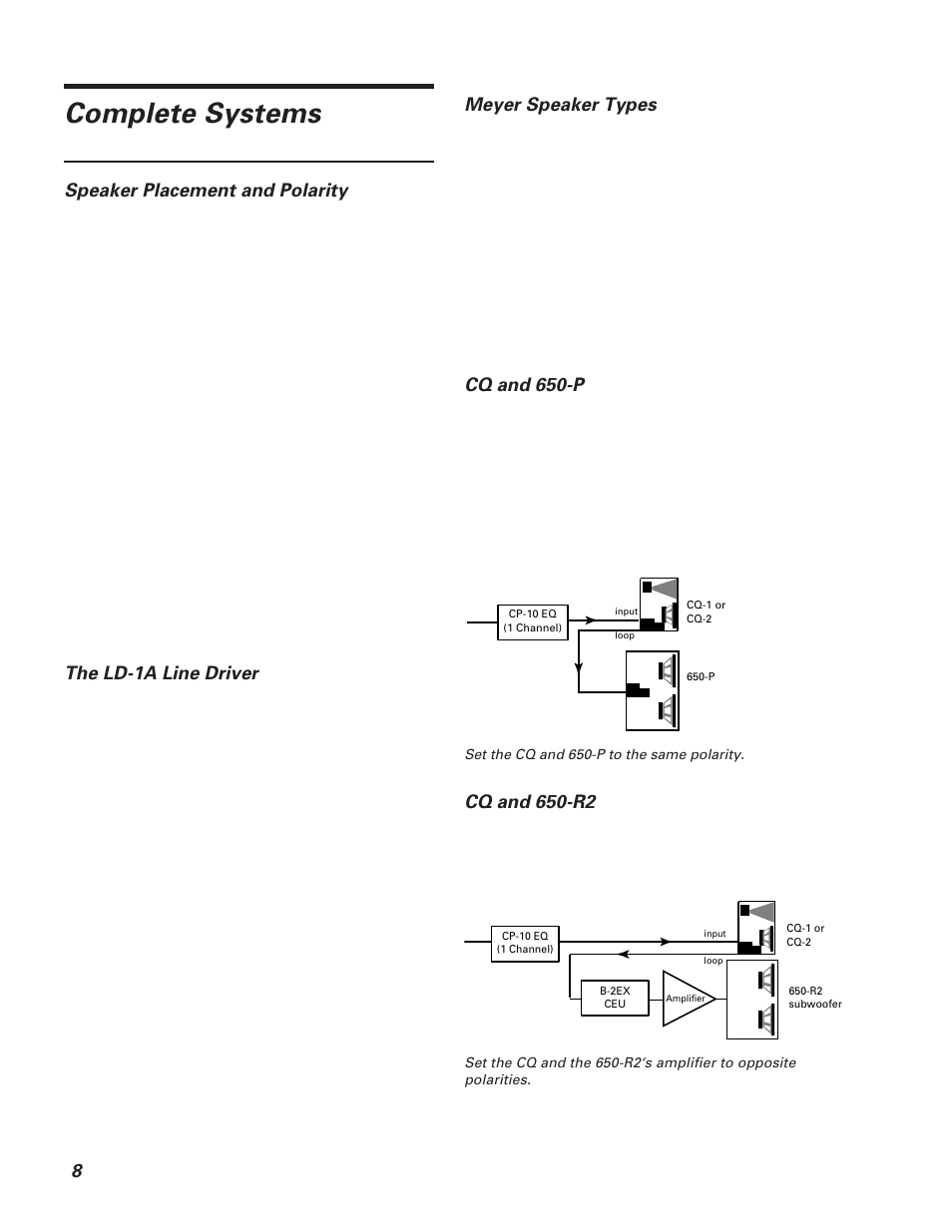 Complete systems, Speaker placement and polarity, The ld-1a line driver | Meyer speaker types, Cq and 650-p, Cq and 650-r2 | Meyer Sound CQ-2 User Manual | Page 8 / 16